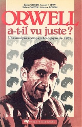 Orwell a-t-il vu juste ?