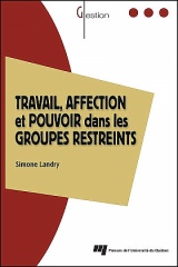 Travail, affection et pouvoir dans les groupes restreints