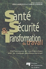 Santé, sécurité et transformation du travail