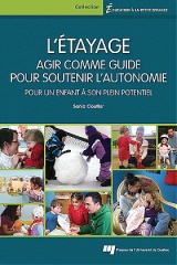 L' étayage : agir comme guide pour soutenir l'autonomie