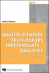 La qualité d'emploi des travailleurs indépendants qualifiés