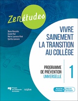 Zenétudes 1 : vivre sainement la transition au collège