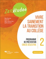 Zenétudes 2 : vivre sainement la transition au collège – Manuel de l'animateur