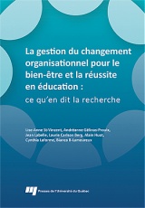 La gestion du changement organisationnel pour le bien-être et la réussite en éducation