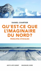 Qu’est-ce que l’imaginaire du Nord?  Principes éthiques