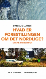 Hvad er forestillingen om det nordlige? Etiske principper