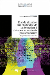 État de situation sur l’hybridité de la formation à distance en contexte postsecondaire, tome 2