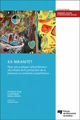 KA NIKANITET :  pour une pratique culturellement sécuritaire de la protection de la jeunesse en contextes autochtones