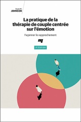 La pratique de la thérapie de couple centrée sur l'émotion, 3e édition