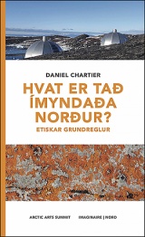 Hvat er tað ímyndaða Norður? Etiskar grundreglur