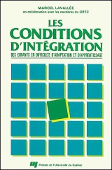 Les conditions d'intégration des enfants en difficultés d'adaptation et d'apprentissage