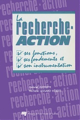 La recherche-action - Ses fonctions, ses fondements et son instrumentation