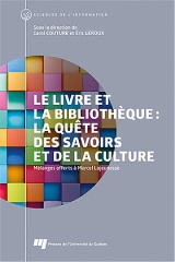 Le livre et la bibliothèque: la quête des savoirs et de la culture