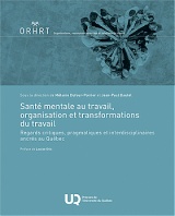 Santé mentale au travail, organisation et transformations du travail