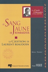 Le sang jaune de Bombardier